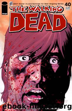 The Walking Dead #40 by Kirkman Adlard Rathburn