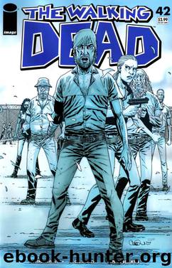 The Walking Dead #42 by Kirkman Adlard Rathburn