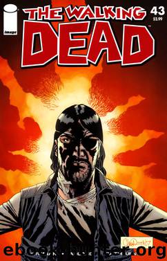 The Walking Dead #43 by Kirkman Adlard Rathburn