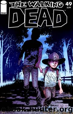 The Walking Dead #49 by Kirkman Adlard Rathburn