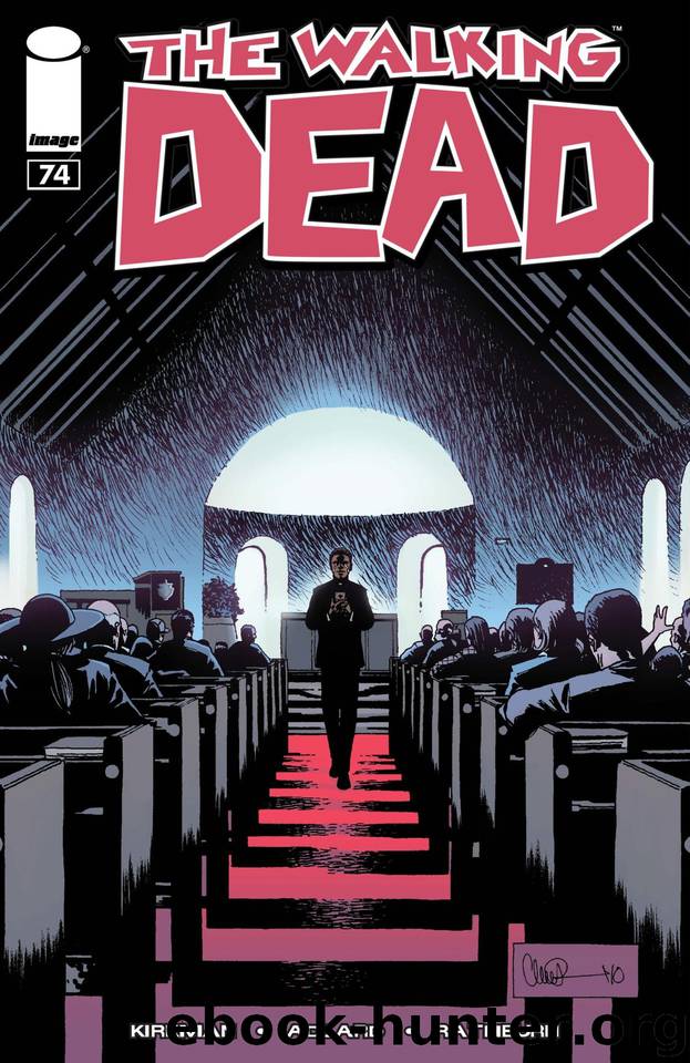 The Walking Dead #74 by Robert Kirkman