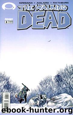 The Walking Dead #8 by Kirkman Adlard Rathburn