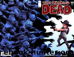 The Walking Dead - 50 by Robert Kirkman