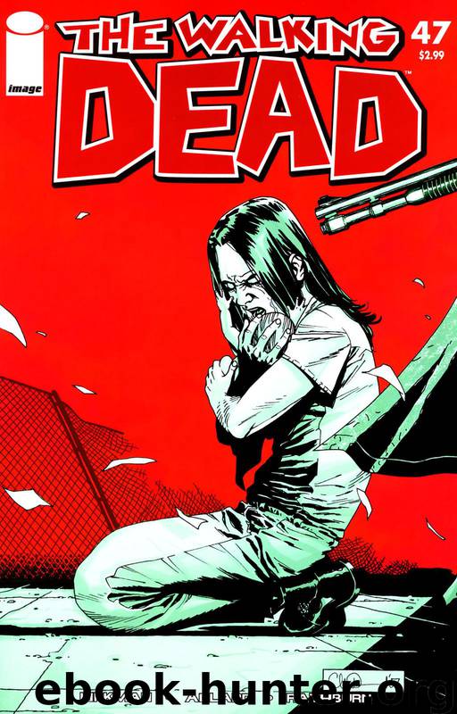 The Walking Dead 47 by Robet Kirkman