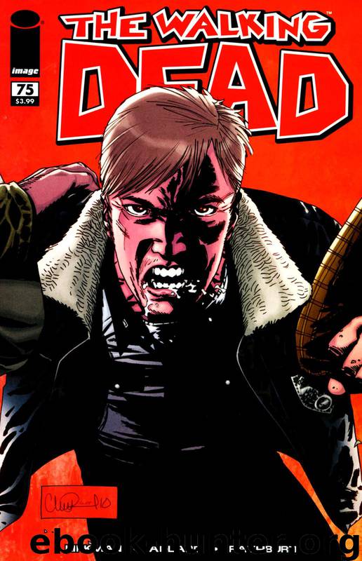 The Walking Dead 75 by Robet Kirkman