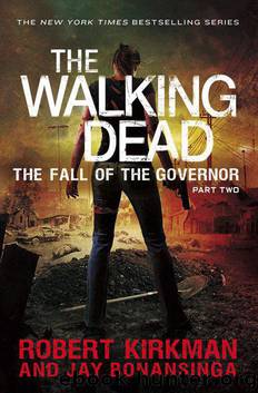 The Walking Dead: The Fall of the Governor: Part Two by Robert Kirkman & Jay Bonansinga