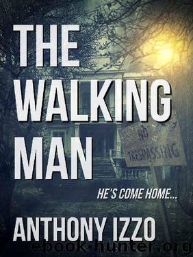 The Walking Man: A Novella by Anthony Izzo