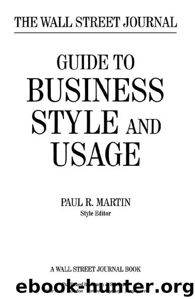 The Wall Street Journal Guide to Business Style and Usage by Paul R. Martin
