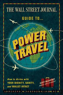 The Wall Street Journal Guide to Power Travel by Scott McCartney