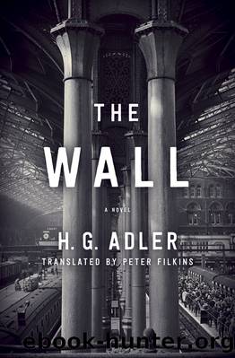 The Wall by H. G. Adler