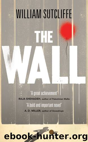 The Wall by William Sutcliffe