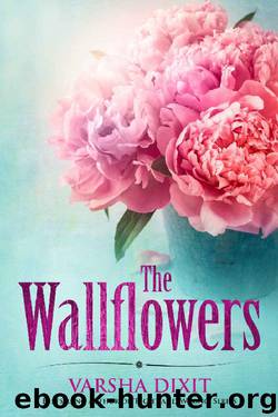 The Wallflowers by Varsha Dixit