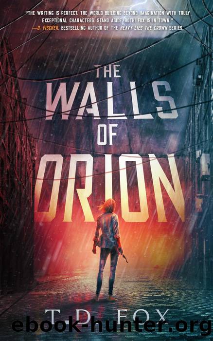 The Walls of Orion by T.D. Fox