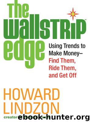 The Wallstrip Edge: Using Trends to Make Money by Howard Lindzon