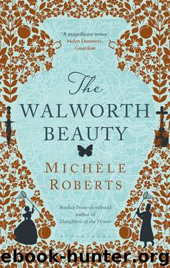 The Walworth Beauty by Michèle Roberts