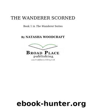 The Wanderer Scorned by Natasha Woodcraft