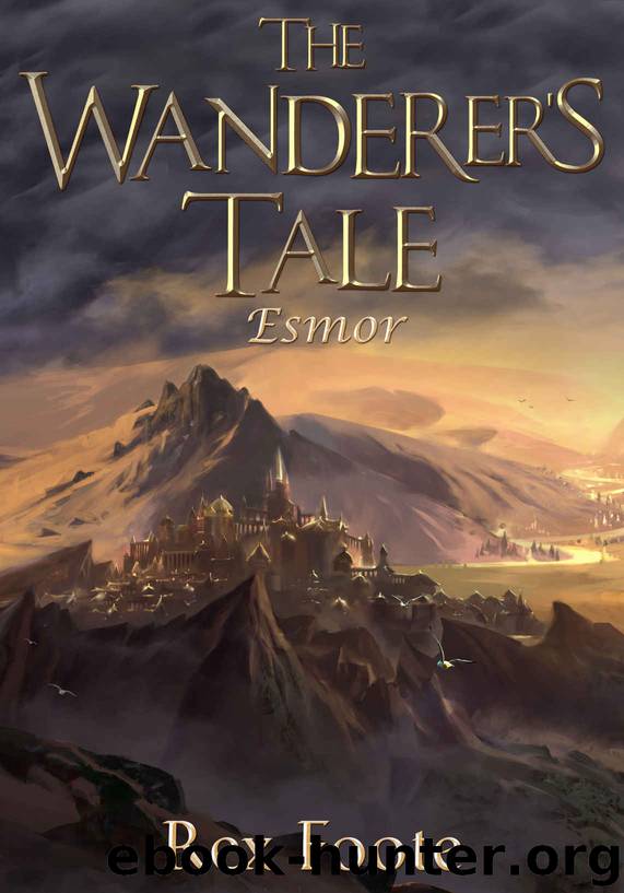The Wanderer's Tale: Esmor by Rex Foote