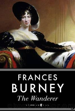 The Wanderer, or Female Difficulties by Frances Burney