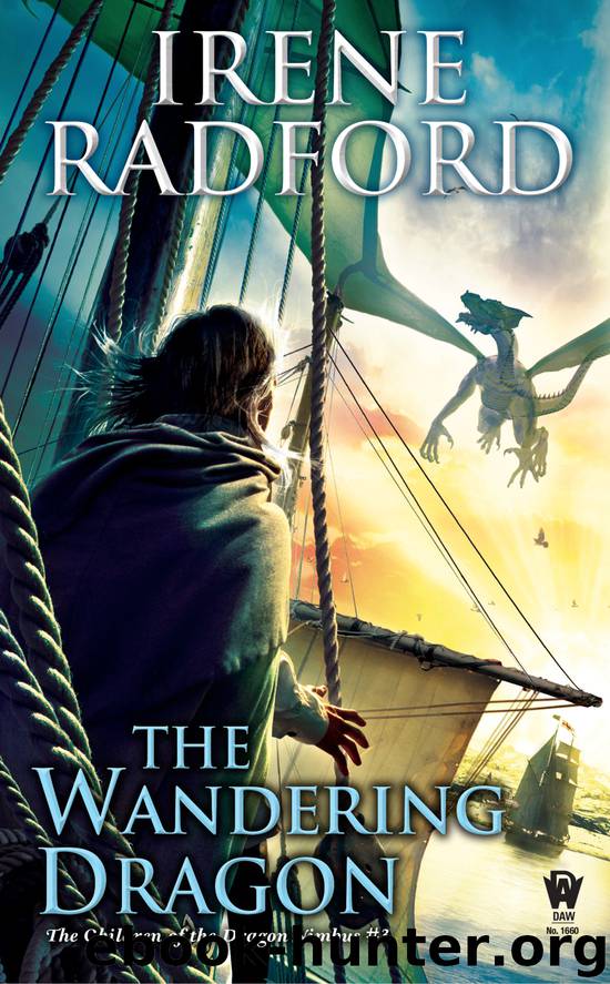 The Wandering Dragon by Irene Radford