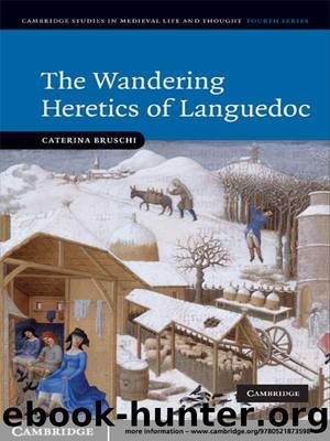 The Wandering Heretics of Languedoc (Cambridge Studies in Medieval Life and Thought: Fourth Series) by Caterina Bruschi