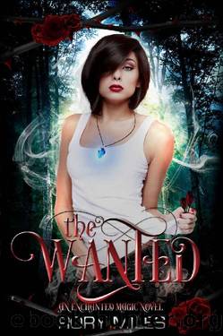The Wanted: An Enchanted Magic Novel by Rory Miles