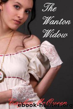 The Wanton Widow - A Regency Novella by McQueen Caylen