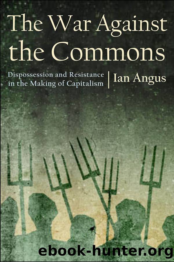 The War Against the Commons by Ian Angus