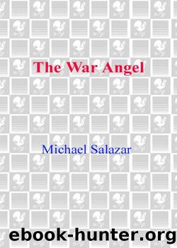 The War Angel by Michael Salazar