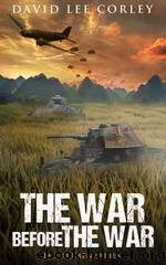 The War Before the War by David Lee Corley