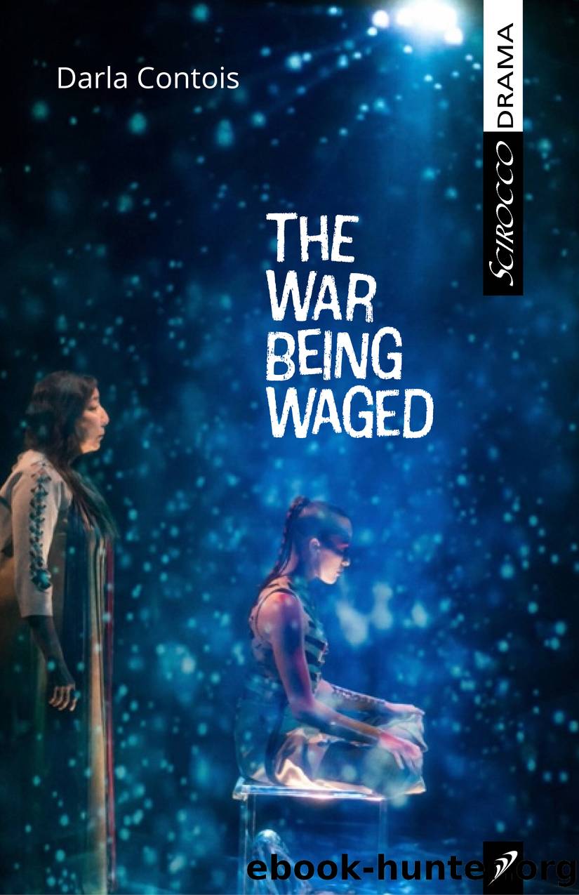 The War Being Waged by Darla Contois