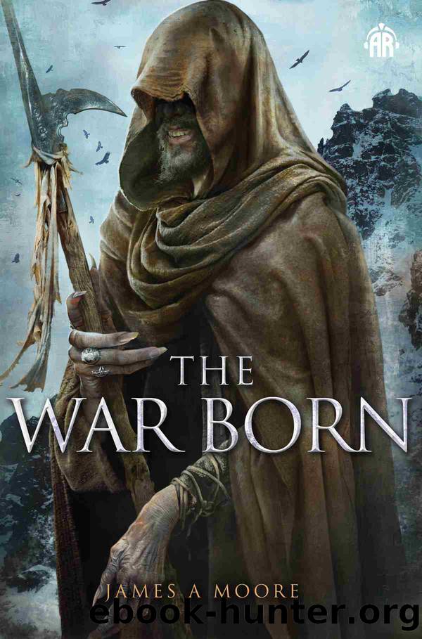 The War Born by James A Moore