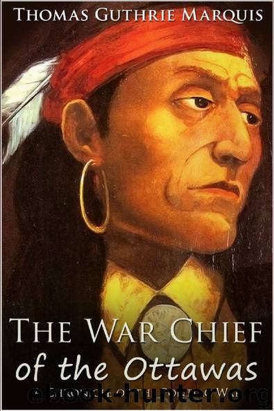 The War Chief of the Ottawas by Thomas Guthrie Marquis
