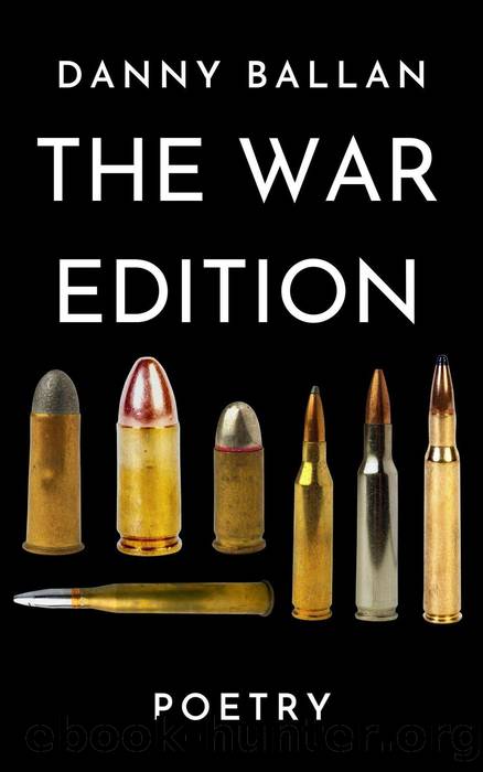 The War Edition by Danny Ballan