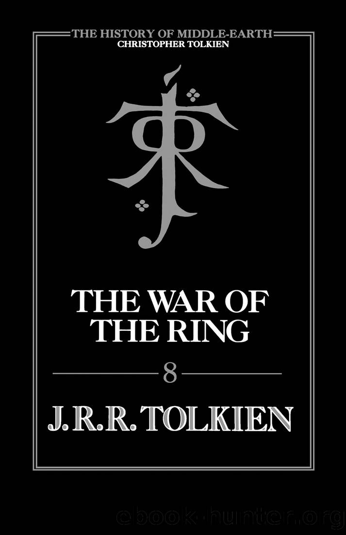 The War Of The Ring by J.R.R. Tolkien;