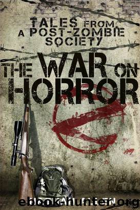 The War On Horror: Tales From A Post-Zombie Society by Nathan Allen