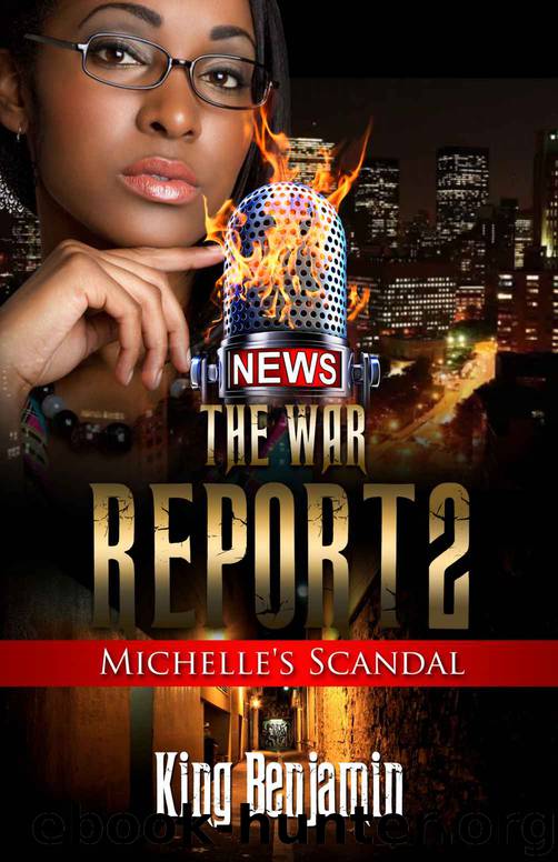 The War Report 2: Michelle's Scandal by King Benjamin & Dominique Ingram