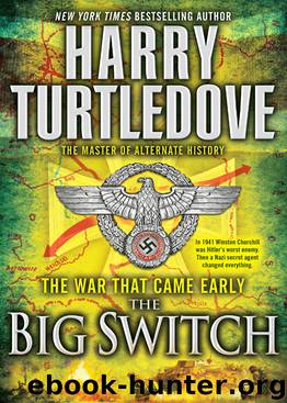 The War That Came Early: The Big Switch by Harry Turtledove