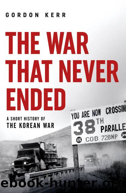 The War That Never Ended by Gordon Kerr;