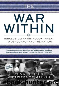 The War Within: Israel's Ultra-Orthodox by Yuval Elizur