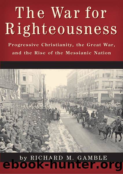 The War for Righteousness by Richard M. Gamble