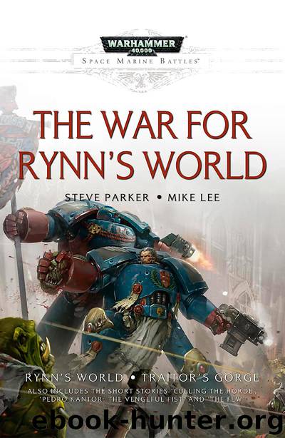 The War for Rynn's World - Steve Parker & Mike Lee by Warhammer 40k