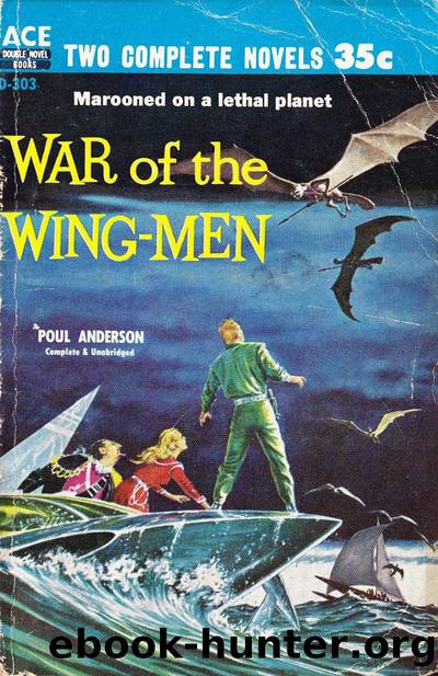 The War of The Wing Men (aka The Man Who Counts) by Poul Anderson