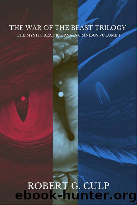The War of the Beast Trilogy by Robert G. Culp