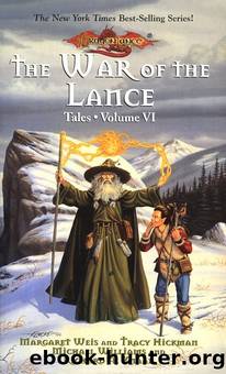 The War of the Lance by Margaret Weis Tracy Hickman