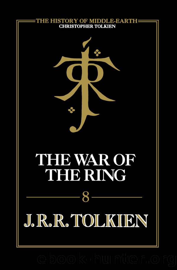 The War of the Ring by Christopher Tolkien