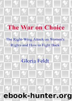 The War on Choice by Gloria Feldt
