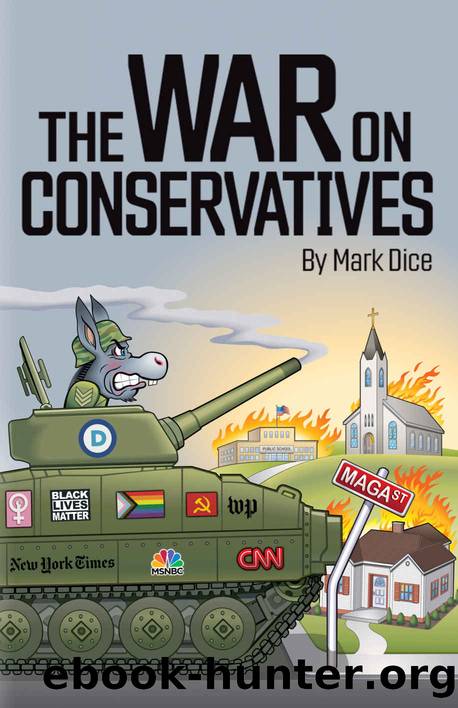 The War on Conservatives by Mark Dice