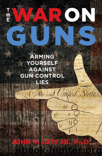 The War on Guns by Lott John R