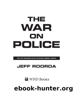 The War on Police by Jeff Roorda