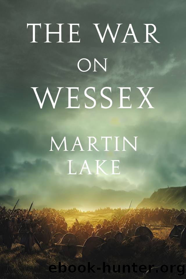 The War on Wessex by Lake Martin